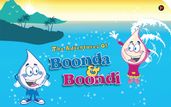 The Adventures Of Boonda & Boondi