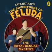 The Adventures Of Feluda: Royal Bengal Mystery