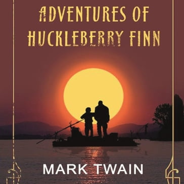 The Adventures Of Huckleberry Finn - Twain Mark