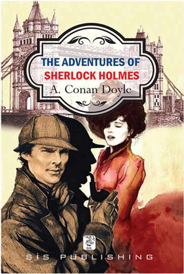 The Adventures Of Sherlock Holmes - Arthur Conan Doyle