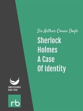 The Adventures Of Sherlock Holmes - Adventure III - A Case Of Identity (Audio-eBook)