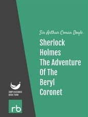 The Adventures Of Sherlock Holmes - Adventure XI - The Adventure Of The Beryl Coronet (Audio-eBook)