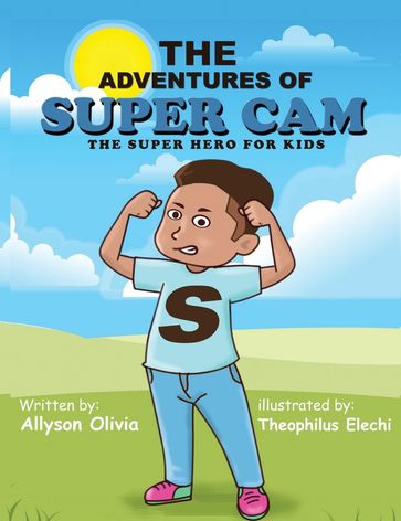 The Adventures Of Super Cam - Allyson Olivia