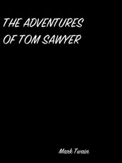 The Adventures Of Tom Sawyer