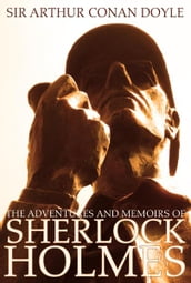 The Adventures and Memoirs of Sherlock Holmes (Engage Books) (Active Table of Contents) [Illustrated]