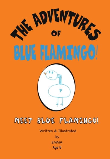 The Adventures of Blue Flamingo - Emma