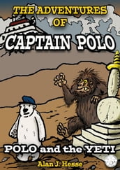 The Adventures of Captain Polo: Polo and the Yeti