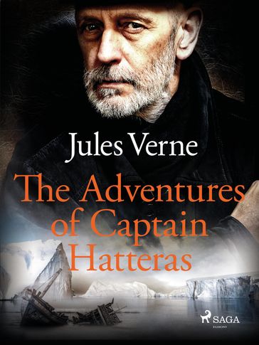 The Adventures of Captain Hatteras - Verne Jules