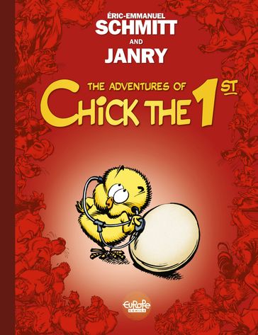 The Adventures of Chick the 1st - Volume 1 - Tweetise on Existence - Eric-Emmanuel Schmitt