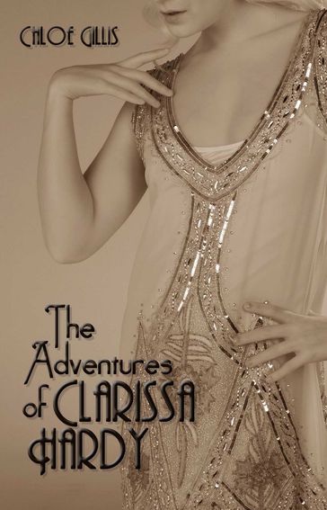 The Adventures of Clarissa Hardy - Chloe Gillis