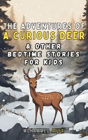 The Adventures of a Curious Deer