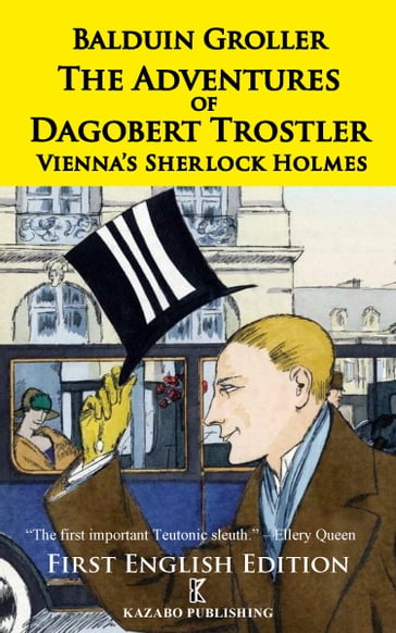 The Adventures of Dagobert Trostler - Balduin Groller