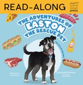 The Adventures of Easton the Rescue Pet: The Dog in the Deli Read-Along