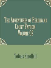 The Adventures of Ferdinand Count Fathom Volume 02