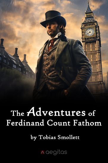 The Adventures of Ferdinand Count Fathom (complete) - Tobias Smollett