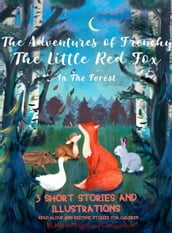 The Adventures of Frenchy the Little Fox in the Forest