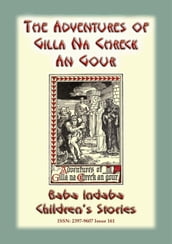 The Adventures of Gilla Na Chreck An Gour - An Irish Children s Story