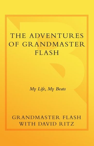 The Adventures of Grandmaster Flash - David Ritz - Grandmaster Flash