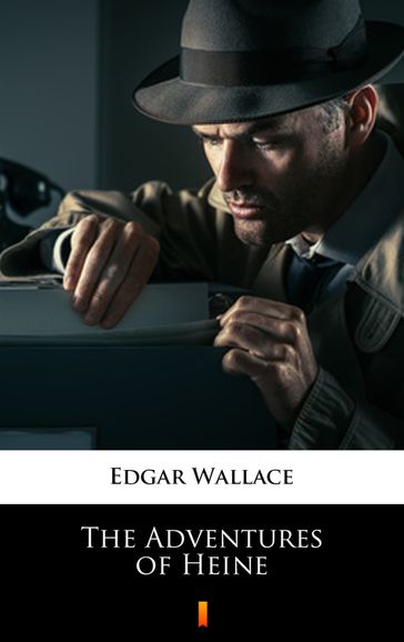 The Adventures of Heine - Edgar Wallace