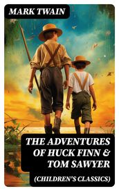 The Adventures of Huck Finn & Tom Sawyer (Children
