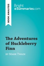 The Adventures of Huckleberry Finn by Mark Twain (Book Analysis)