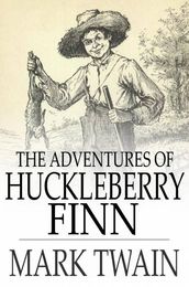 The Adventures of Huckleberry Finn