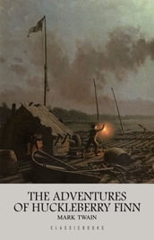 The Adventures of Huckleberry Finn