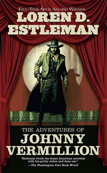 The Adventures of Johnny Vermillion - Loren D. Estleman