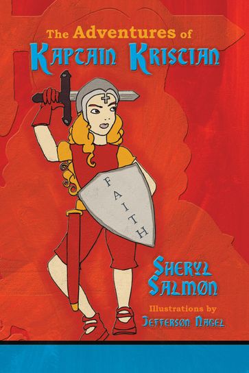 The Adventures of Kaptain Kristian - Sheryl Salmon