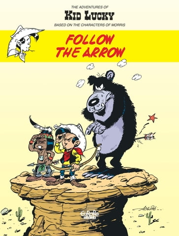 The Adventures of Kid Lucky - Volume 4 - Follow the Arrow - Achdé