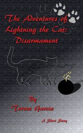 The Adventures of Lightning the Cat: Disarmament