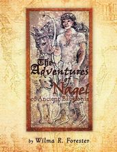 The Adventures of Nagel of Ancient Babylonia