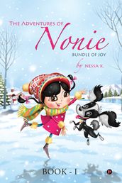 The Adventures of Nonie Book I