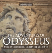 The Adventures of Odysseus - Mythology Stories for Kids   Children s Folk Tales & Myths