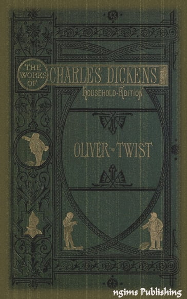 The Adventures of Oliver Twist (Illustrated + Audiobook Download Link + Active TOC) - Charles Dickens