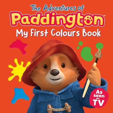The Adventures of Paddington  My First Colours - HarperCollins Childrens Books