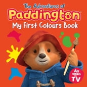 The Adventures of Paddington  My First Colours