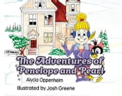 The Adventures of Penelope and Pearl