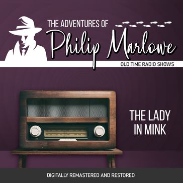The Adventures of Philip Marlowe: The Lady in Mink - Gene Levitt - Robert Mitchell - Raymond Chandler