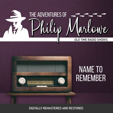The Adventures of Philip Marlowe: Name to Remember - Gene Levitt - Robert Mitchell - Raymond Chandler