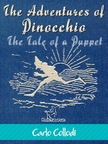 The Adventures of Pinocchio (The Tale of a Puppet) - Carlo Collodi - Enrico Mazzanti