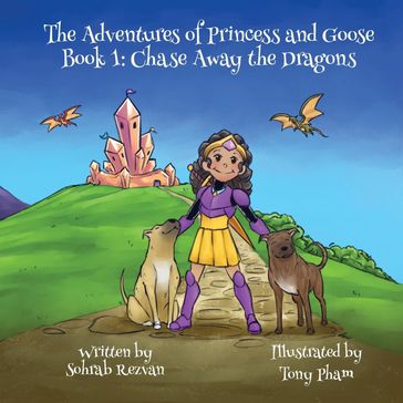 The Adventures of Princess and Goose Book 1 - Sohrab Rezvan