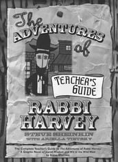 The Adventures of Rabbi Harvey Teacher s Guide