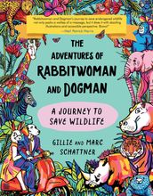 The Adventures of Rabbitwoman and Dogman