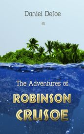 The Adventures of Robinson Crusoe