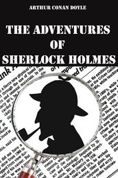 The Adventures of Sherlock Holmes [Annotated and with Active Content]