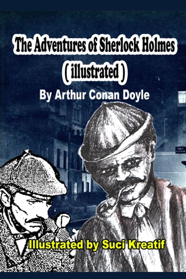 The Adventures of Sherlock Holmes ( illustrated ) - Arthur Conan Doyle