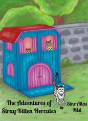 The Adventures of Stray Kitten Hercules