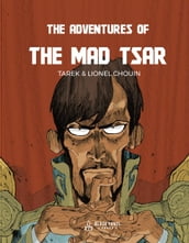 The Adventures of The Mad Tsar
