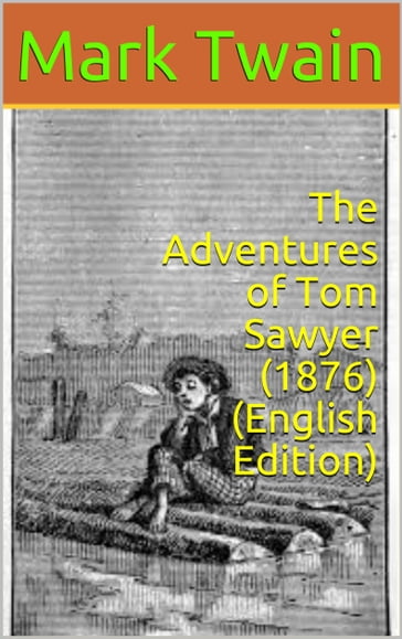 The Adventures of Tom Sawyer (1876) - Twain Mark